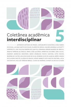 Coletânea acadêmica interdisciplinar: volume 5