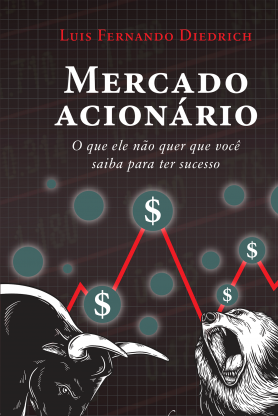 Mercado acionário: o que ele não quer que você saiba para ter sucesso
