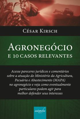 Agronegócio e 10 casos relevantes