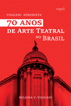 70 Anos de Arte Teatral no Brasil: Viggiani Apresenta