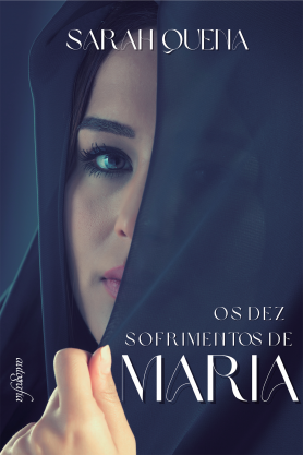 Os dez sofrimentos de Maria