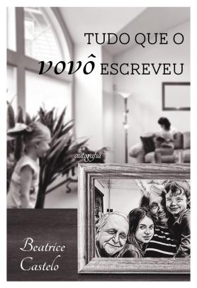 Tudo que o vovô escreveu