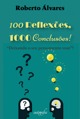 100 Reflexões, 1000 Conclusões!