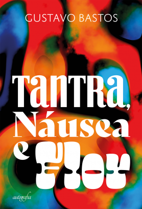 Tantra, náusea e flor