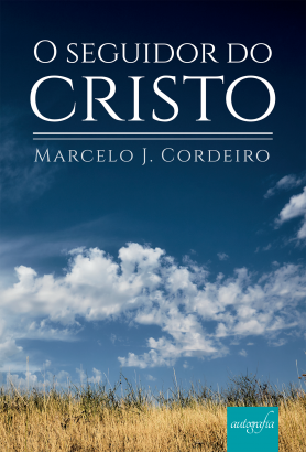 O seguidor do Cristo