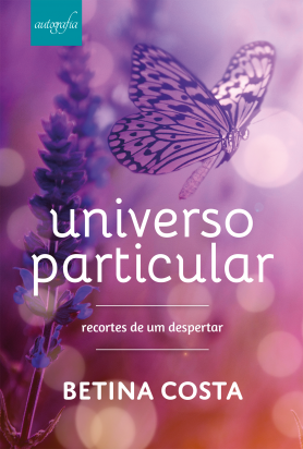 Universo particular: recortes de um despertar