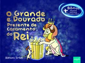 O grande e dourado presente de casamento do rei