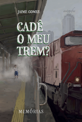 Cadê o meu trem? Memórias