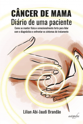 Câncer de mama - Diário de uma paciente