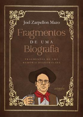 Fragmentos de uma biografia