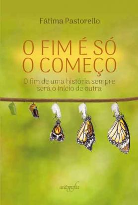 O fim é só o começo: o fim de uma história sempre será o início de outra