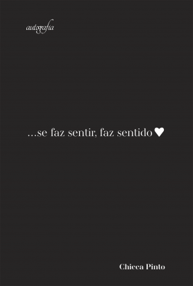 ...Se faz sentir, faz sentido