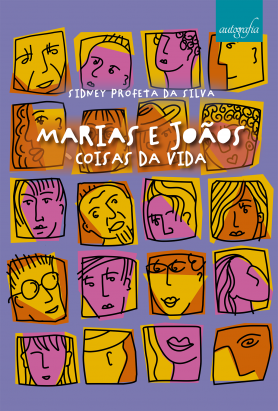 Marias e Joãos: coisas da vida