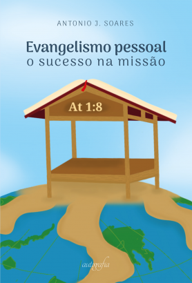 Evangelismo pessoal: o sucesso na missão