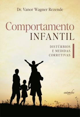 Comportamento infantil: distúrbios e medidas corretivas