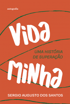 Vida minha: uma história de superação 