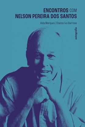 Encontros com Nelson Pereira dos Santos