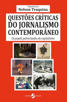 Questões críticas do jornalismo contemporâneo