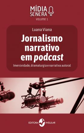 Jornalismo narrativo em podcast
