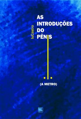 As introduções do pênis; (A metro