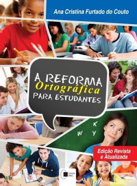 A Reforma Ortográfica para Estudantes