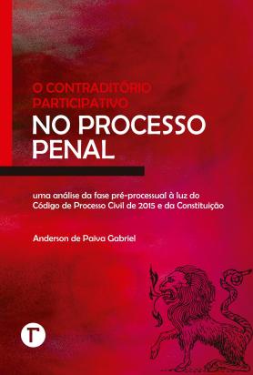 O contraditório participativo no Processo Penal