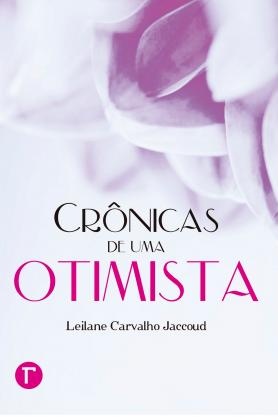 Crônicas de uma otimista