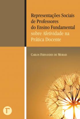 Representações sociais de professores do ensino fundamental sobre afetividade na prática docente