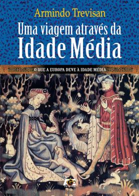 Uma viagem através da Idade Média