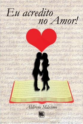Eu acredito no amor! 