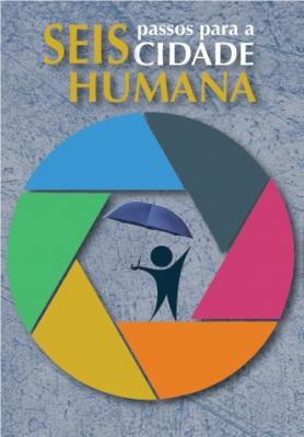 Seis passos para a cidade humana