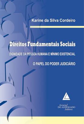 Direitos Fundamentais Sociais Dignidade Da Pessoa Humana E Mínimo Existencial