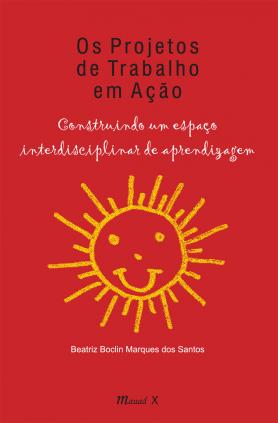 Os projetos de trabalho em ação