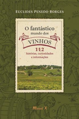 O Fantástico Mundo dos Vinhos