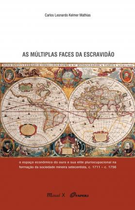 As múltiplas faces da escravidão