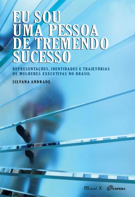 Eu sou uma pessoa de tremendo sucesso