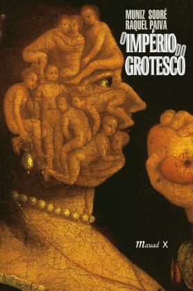 O império do grotesco  