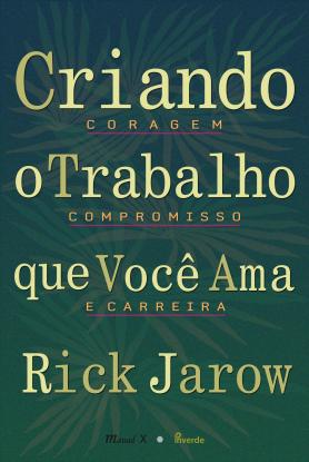 Criando o trabalho que você ama