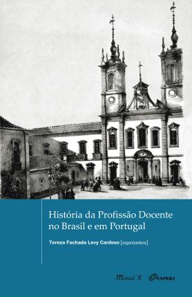 História da profissão docente no Brasil e em Portugal