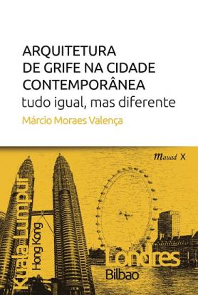 Arquitetura de grife na cidade contemporânea 
