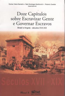 Doze capítulos sobre escravizar gente e governar escravos