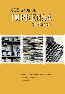 200 anos de imprensa no Brasil