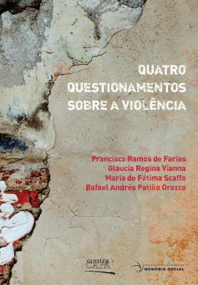 Quatro questionamentos sobre a violência