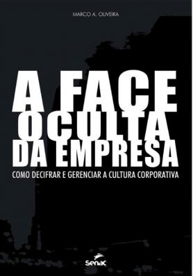 A face oculta da empresa 