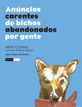 Anúncios carentes de bichos abandonados por gente 
