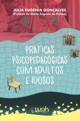 Práticas Psicopedagógicas Para Adultos e Idosos