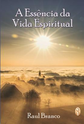 A essência da vida espiritual