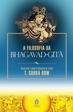A Filosofia do Bhagavad-Gita