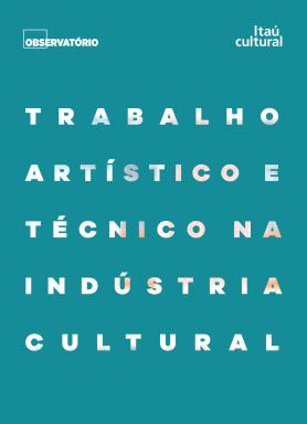 Trabalho artístico e técnico na indústria cultural
