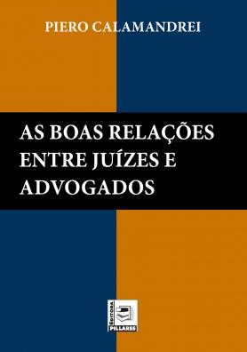 As boas relações entre Juízes e Advogados